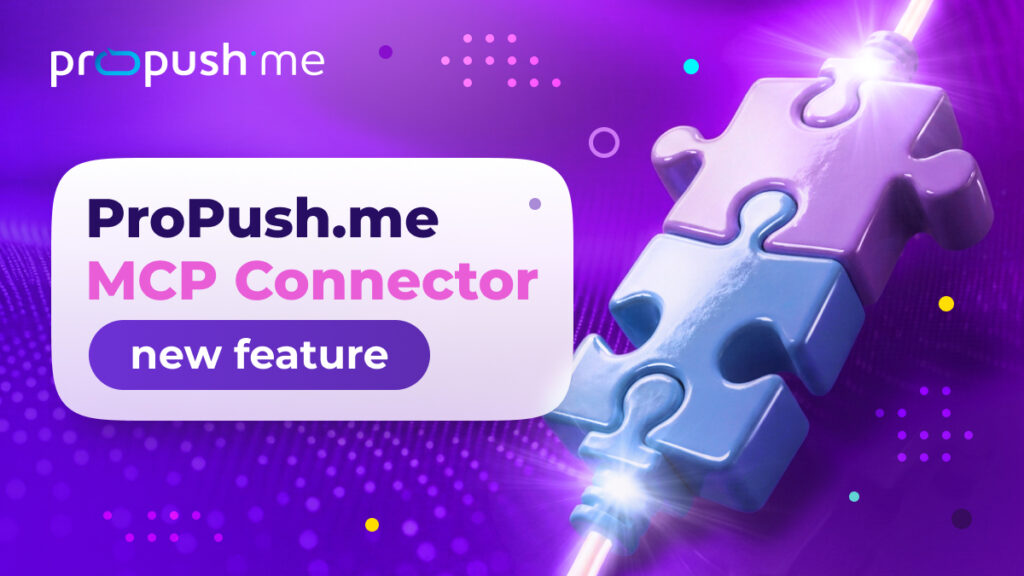 Manage your ProPush.me stats, zones, and postbacks directly from your AI agent – no dashboard switching, no context loss, no bulk effort.
